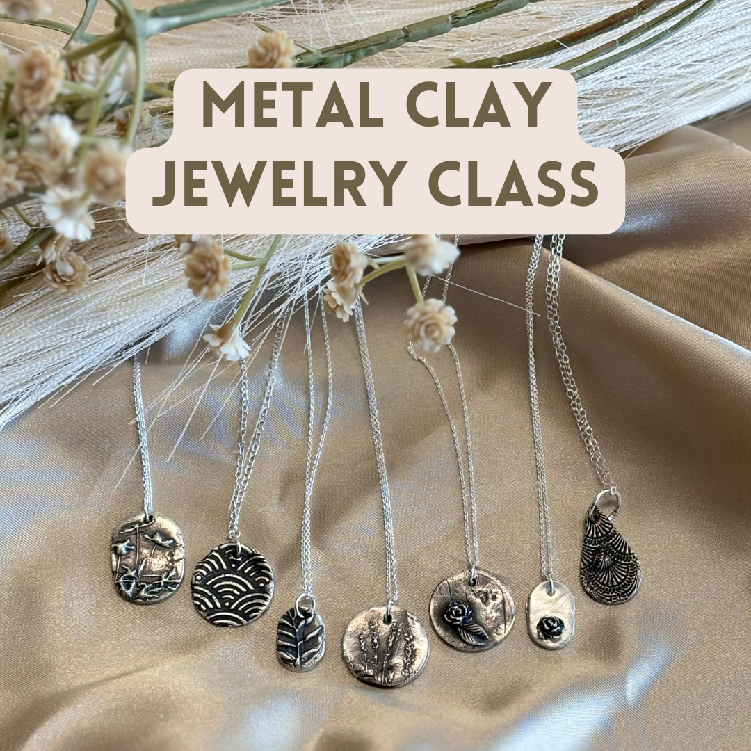 Silver Metal Clay Jewelry Class | Sat. Sept. 27th 2pm-5pm