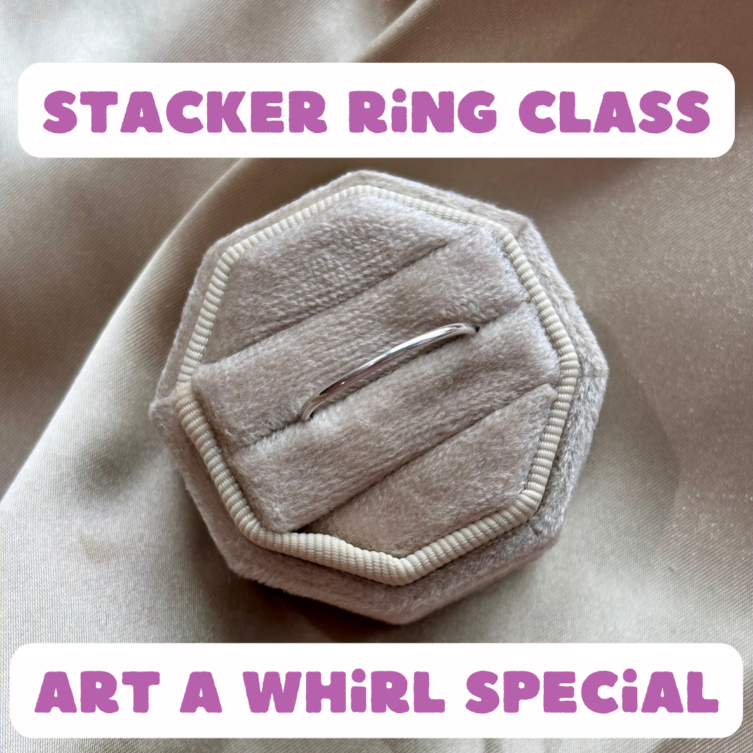 Single Stacker Ring Class | Make one ring! | Fri. May 16th or Sat. May 17th