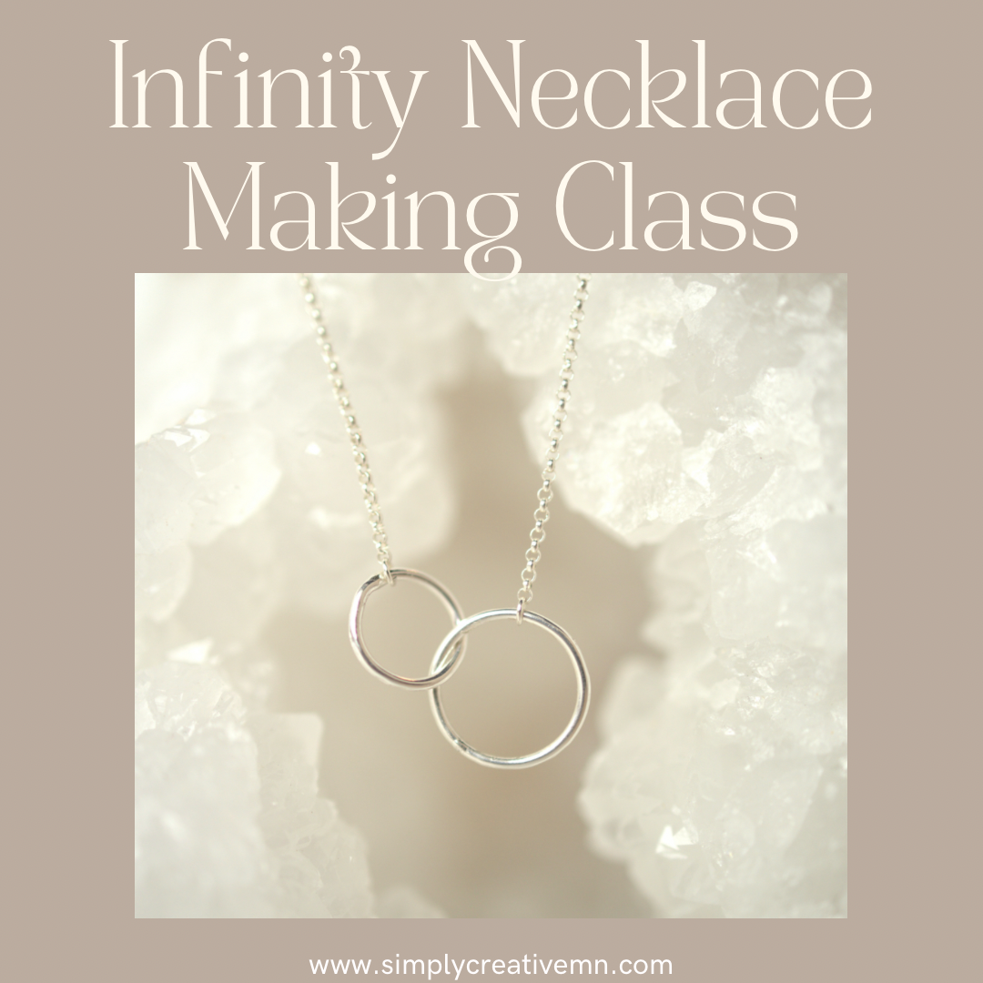 Infinity Necklace Making Class