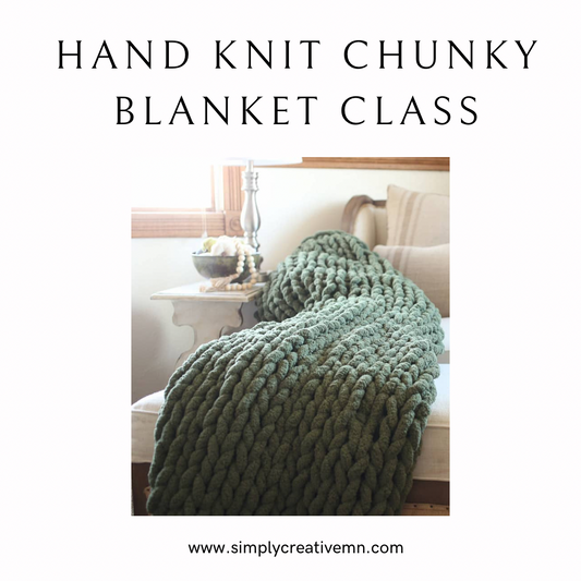 Hand Knitting Chunky Blanket Class | Sat. May 4th 10am-12:30pm