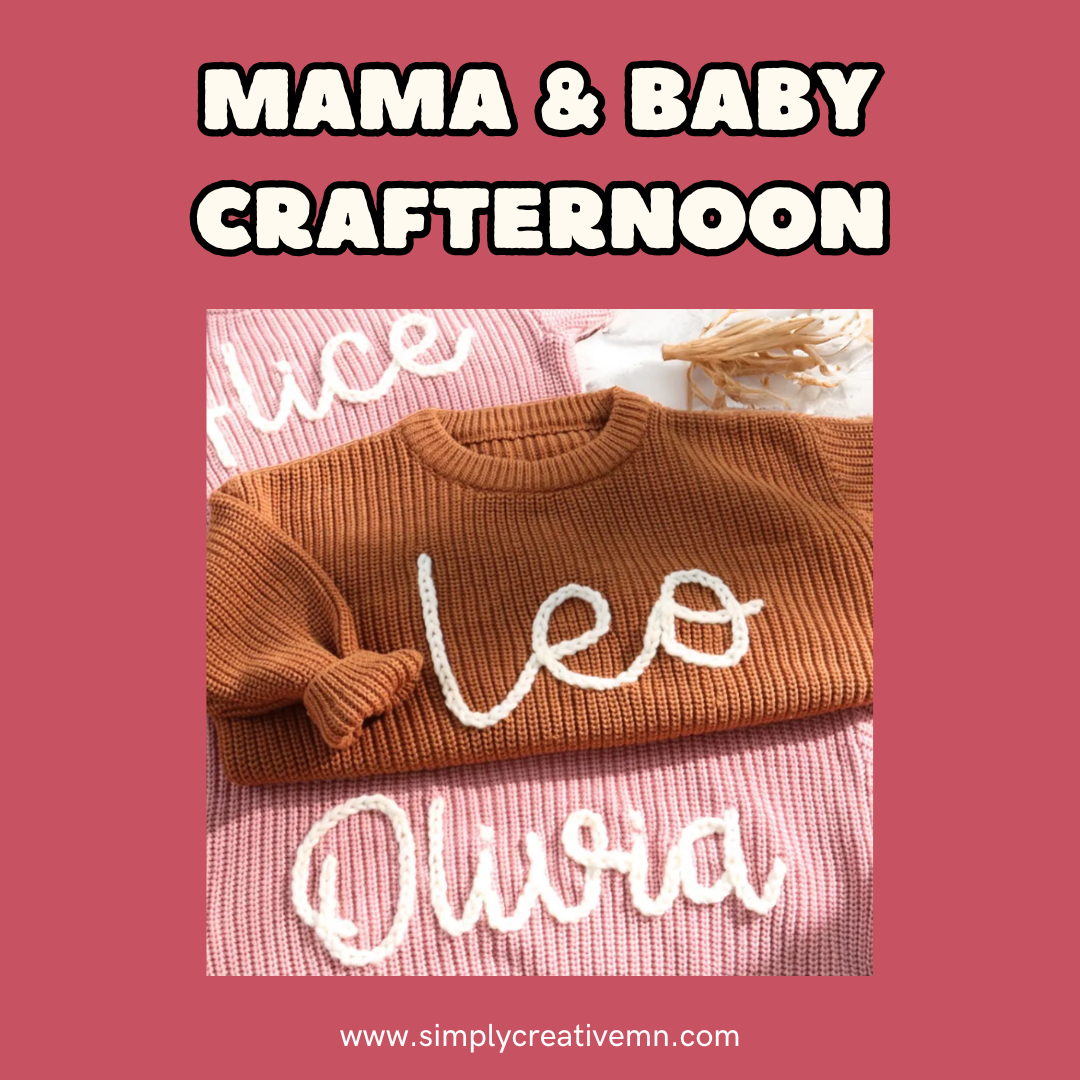 Mama & Baby Crafternoon | Embroidered Sweater | Sat. Aug. 23rd 10am-12pm