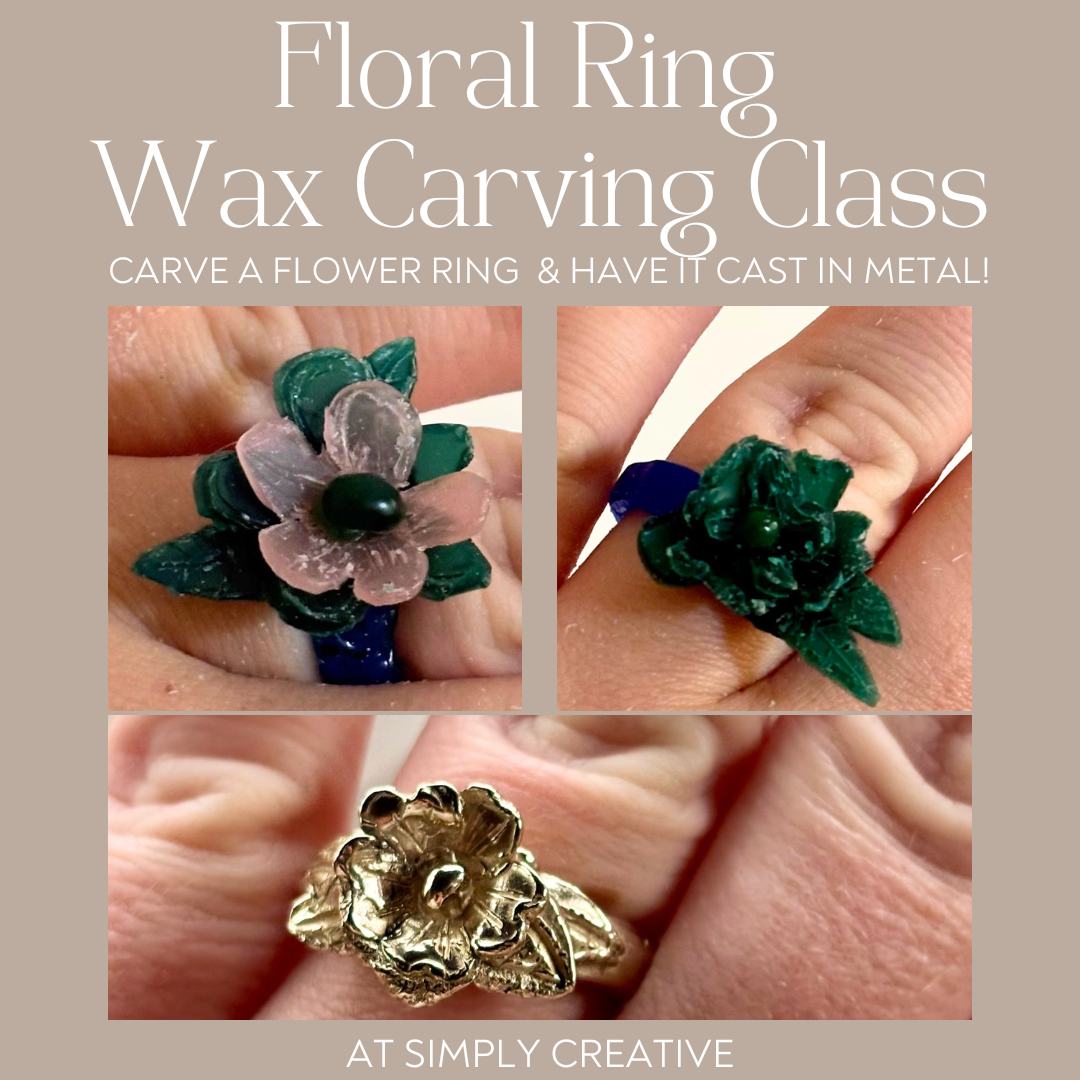 Floral Ring Wax Carving Class