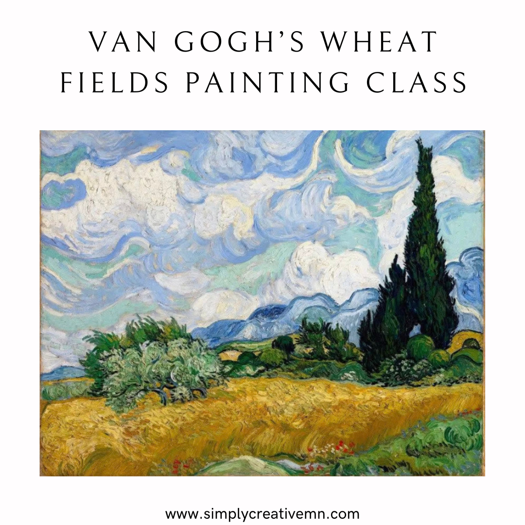 Painting Class | Van Gogh's "Wheat Fields" | Tues. November 17th 6pm-9pm