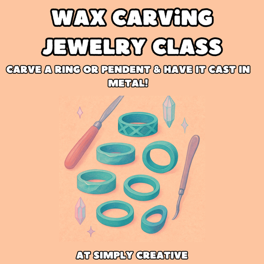 Wax Carving Jewelry Class | January & February 2026 Classes