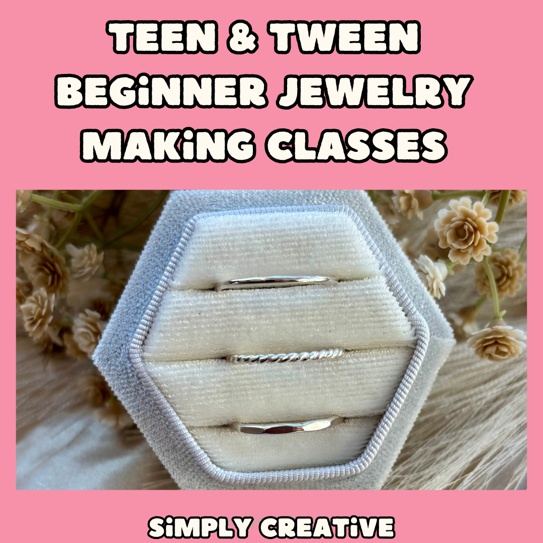 Teen & Tween Beginner Ring Making Classes | Summer 2026