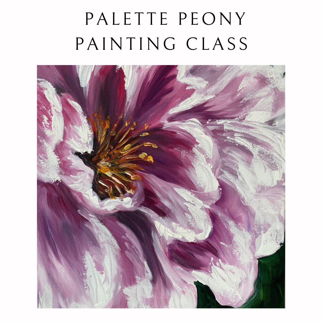 Palette Knife Peony Painting Class | Tues. May 26th 6pm-9pm