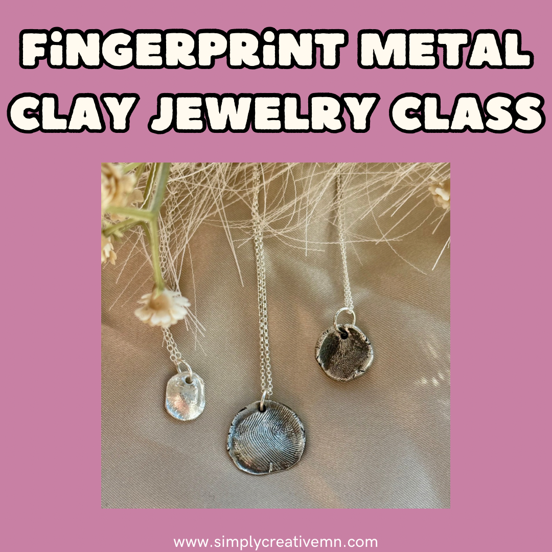 Fingerprint Keepsake Metal Clay Jewelry Class | January & February 2026 Classes
