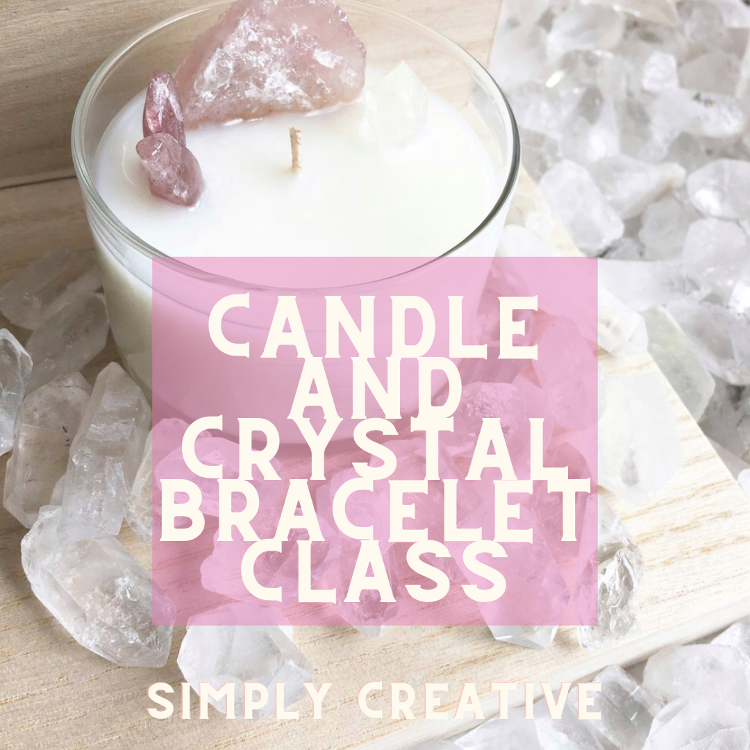 Candles and Crystal Bracelet Class | Sun. Oct. 13th 11am-1pm