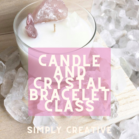 Candles and Crystal Bracelet Class | Fri. Aug. 16th 6pm-8pm