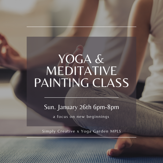 Yoga & Meditative Painting Class | Sun. January 26th 6pm-8pm